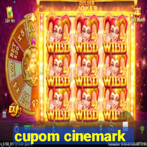 cupom cinemark